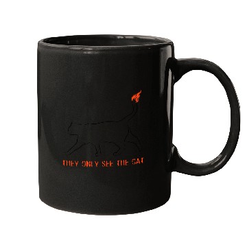Discover THEY ONLY SEE THE CAT cool design Mugs