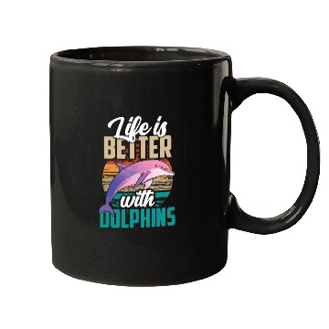 Discover Life Is Better With Dolphins Lover Dolphin Cute Mugs