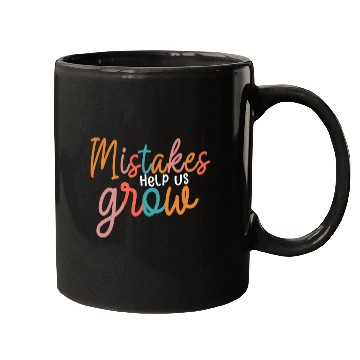 Discover Mistakes Help Us Grow Back To School Motivational Mugs
