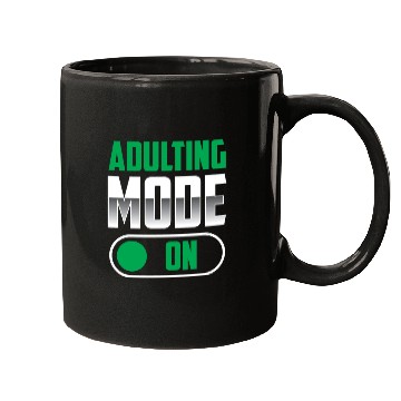 Discover Adulting Mode On Adulthood Adult Birthday Mugs