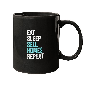 Discover Eat Sleep Sell Homes Repeat Real Estate Agent Mugs