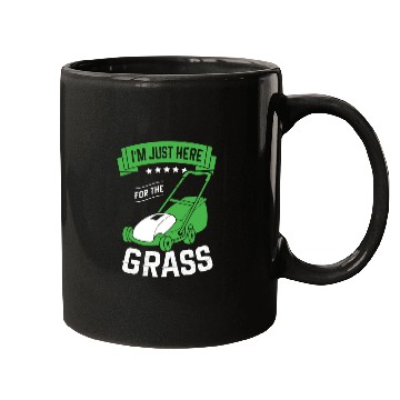 Discover I'm Just Here For The Grass Lawn Mower Landscaper Mugs
