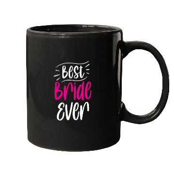 Discover Best Bride Ever Cute Wedding Bachelorette Party Mugs