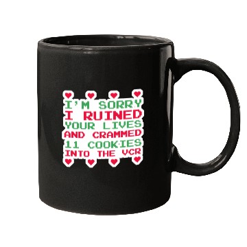 Discover I m Sorry Mugs