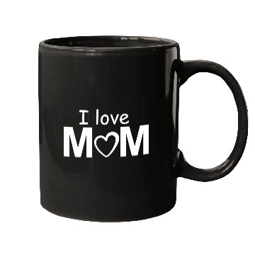 Discover I love MOM Mugs