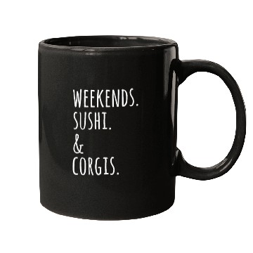 Discover Weekends Sushi And Corgis Mugs