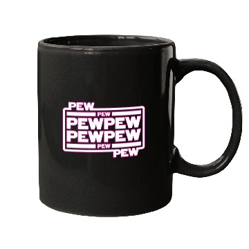 Discover Pew Pew Pew Mugs