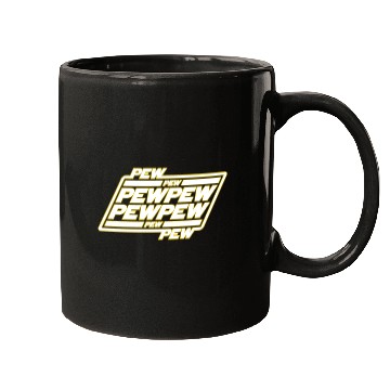 Discover Pew Pew Pew Mugs