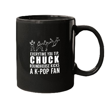 Discover Tips Chuck Roundhouse Kicks A KPop Fan Mugs