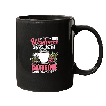 Discover Funny This Waitress Runs On Caffeine And Sarcasm Mugs