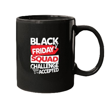 Discover Black Friday Squad Challenge Accepted Mugs