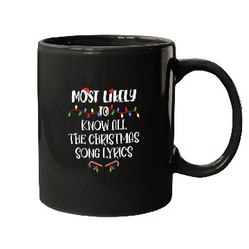 Discover Most Likely To Christmas Know All The Xmas Song Mugs
