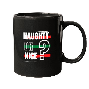 Discover Naughty or Nice? Mugs