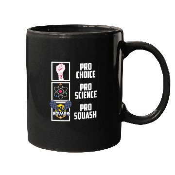 Discover Pro Choice Pro Science Pro Squash Democrat Liberal Mugs