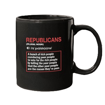 Discover Anti Republicans Definition - Democrat Liberal Mugs