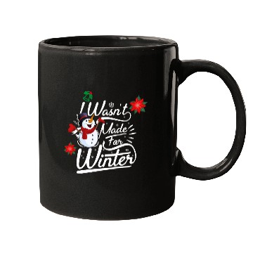 Discover I Wasn't Made For Winter ( Light) Mugs