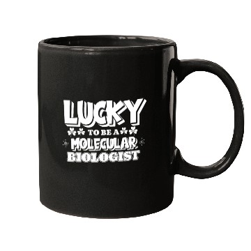 Discover Biology Biologist Lucky Molecular Biologist Mugs