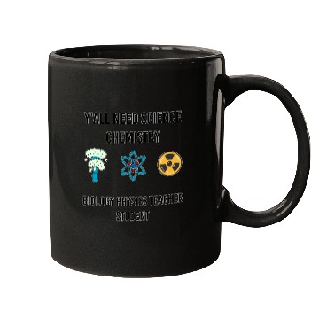 Discover y all need science chemistry biology physics Mugs