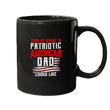 Discover This Is What A Patriotic American Dad Looks Like Mugs