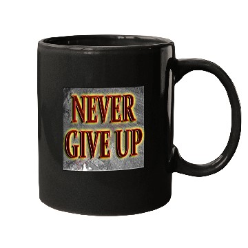 Discover eBlessings -- NEVER GIVE UP Mugs