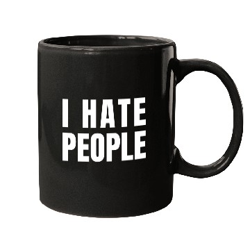 Discover I Hate People Mugs