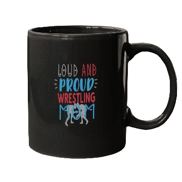 Discover Loud Proud Wrestling Mom Mugs