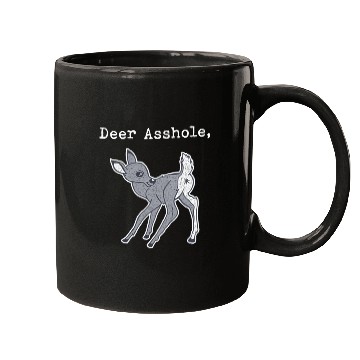 Discover DEER ASSHOLE Mugs