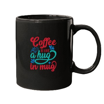 Discover coffee is like a hug in mug/ coffee meme Mugs
