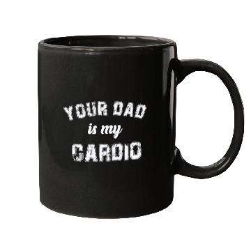 Discover Your Dad Is My Cardio Gym Exercise Humorous Mugs