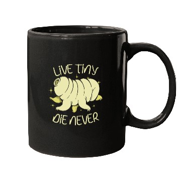 Discover Live Tiny Die Never Science Lover Tardigrade Mugs