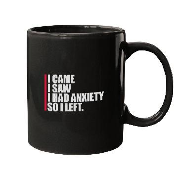 Discover I had anxiety saying Mugs
