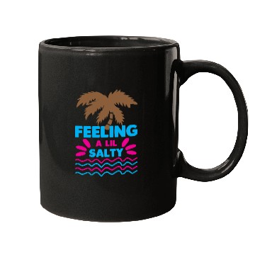Discover Feeling A LiL Salty with Summer Clothes Mugs