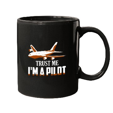 Discover Trust Me I'm A Pilot Airline Fly Aviation Mugs