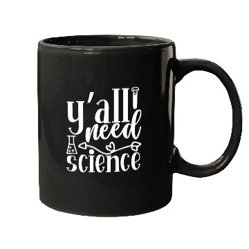 Discover All Need Is Science Nerd Geek Teacher Student Gift Mugs