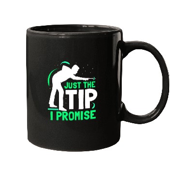 Discover Just The Tip I Promise Billard Pool Billiard Mugs