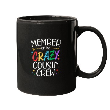 Discover funny Member of the crazy cousin crew gifts Mugs