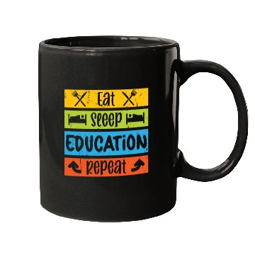 Discover Teacher eat sleep education repeat teachers school Mugs