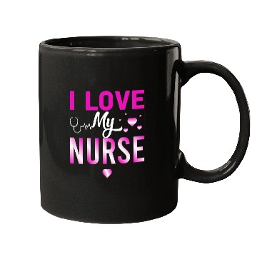 Discover I Love My Nurse Nursing Student Teacher Gift Ideas Mugs