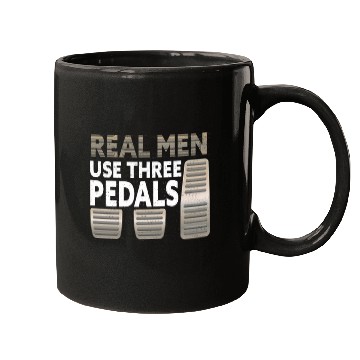 Discover Real Men Use Three Pedals Mugs
