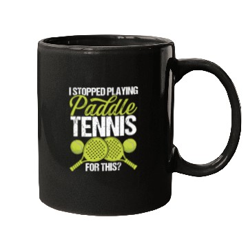 Discover Paddle Tennis Player Match I stopped for this Mugs