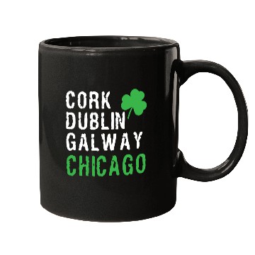 Discover Chicago St Patricks Day Irish Cities Chicago Shamr Mugs