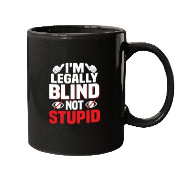 Discover I'm Legally Blind Not Stupid Cane Impaired Blindne Mugs
