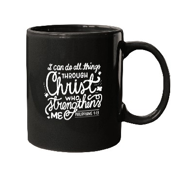 Discover I Can Do All Things Through Christ Bible Vers Mugs