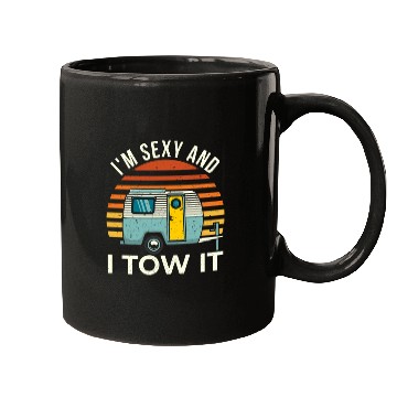 Discover In Sexy And I Tow It Mugs