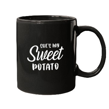 Discover She s My Sweet Potato Mugs