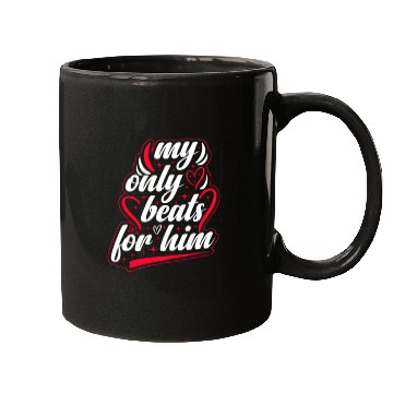 Discover My only beats for him Valentine's Day Mugs