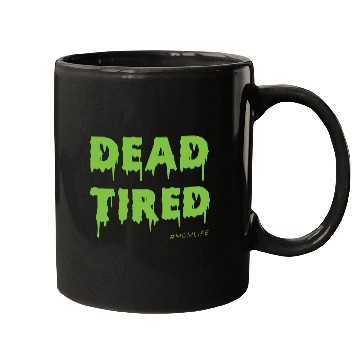 Discover Dead Tired Mom Life Halloween Womens Mugs