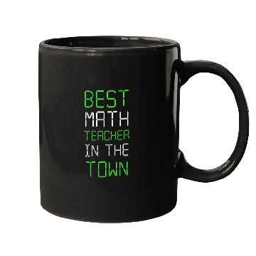Discover Best Math Teacher In The Town - Maths Quotes Mugs