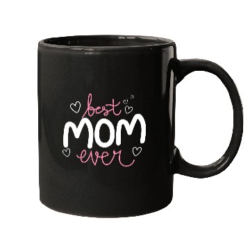 Discover THE BEST MOM EVER Mugs