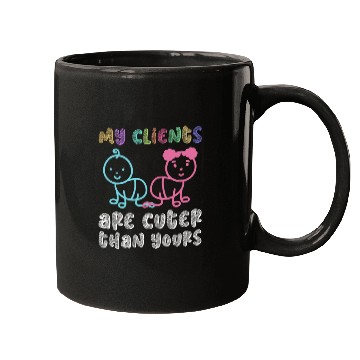 Discover My Clients Are Cuter Than Yours - Newborn Mugs